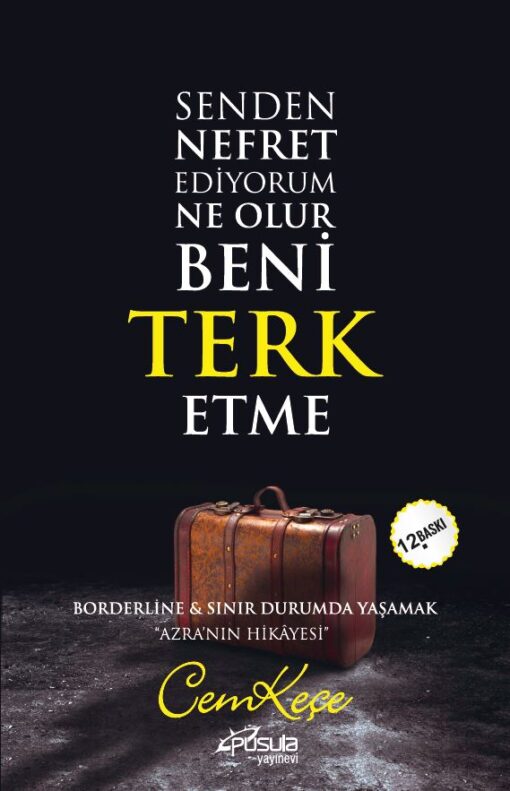 SENDEN NEFRET EDİYORUM 12.BASKI
