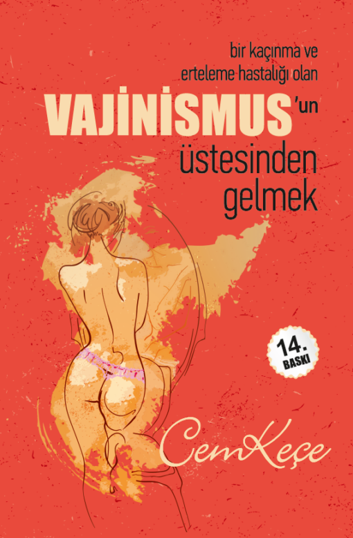 VAJİNİSMUSUN ÜSTESİNDEN GELMEK 14.BASKI