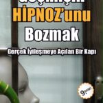GEÇMİŞİN HİPNOZUNU BOZMAK 9.BASKI