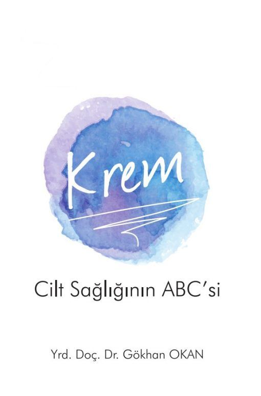 Krem – Cilt Sağlığının ABCsi