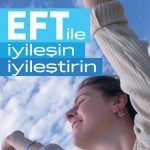 EFT ile İyileşin, İyileştirin