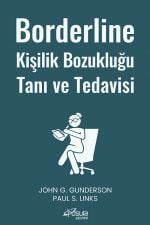 Borderline Kişilik Bozukluğu Tedavisinde İyi Psikiyatrik Yönetim Modeli El Kitabı