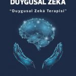 Duygusal Şema Duygusal Zekâ