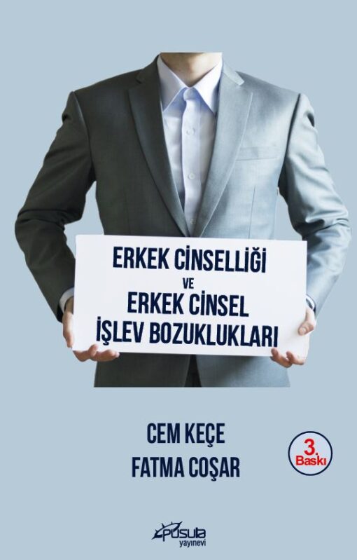 Erkek Cinselliği ve Erkek Cinsel İşlev Bozuklukları 3.BASKI